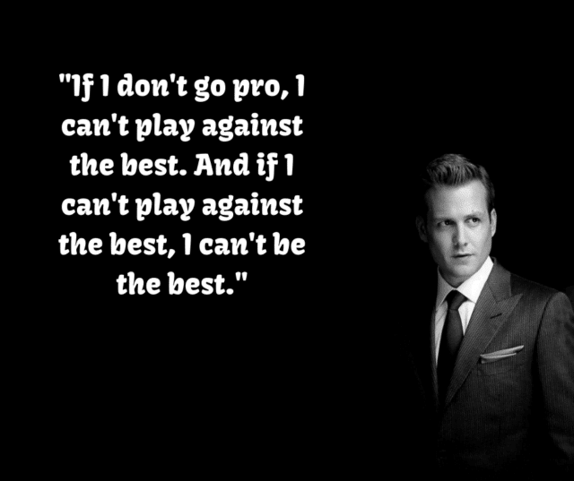 Suits Quotes by Harvey Specter | Perpetually in Transit