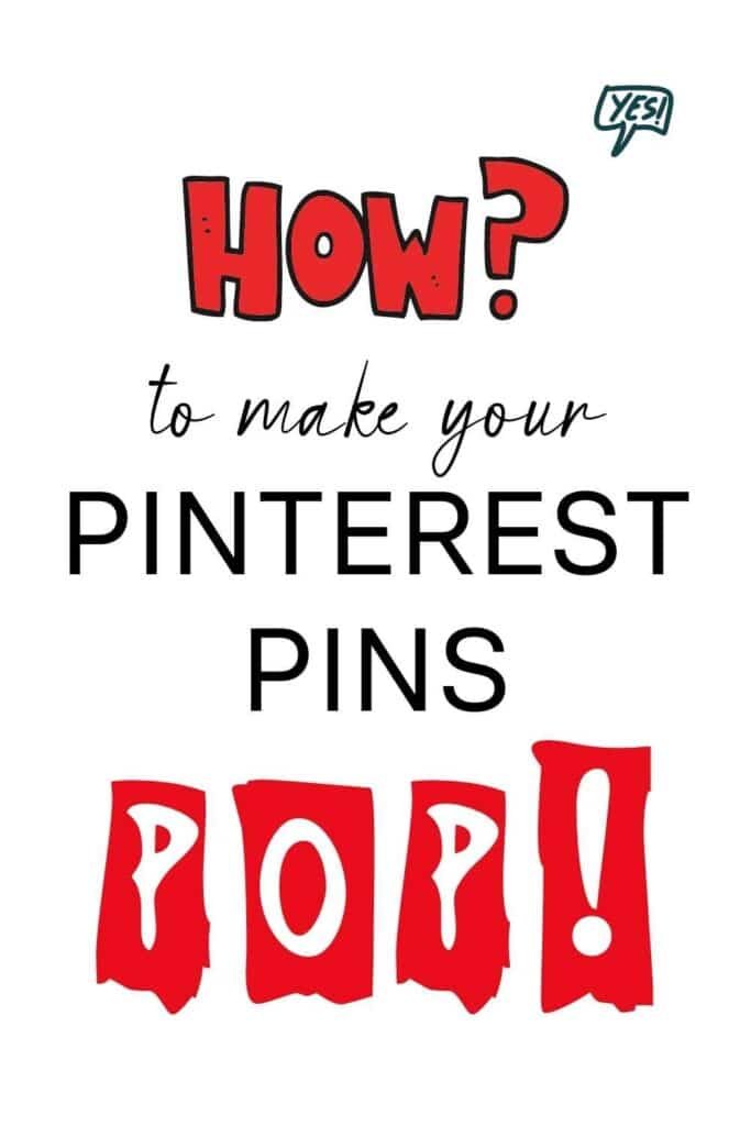 How to make your Pinterest Pins pop, pinterest pins hack that works.
