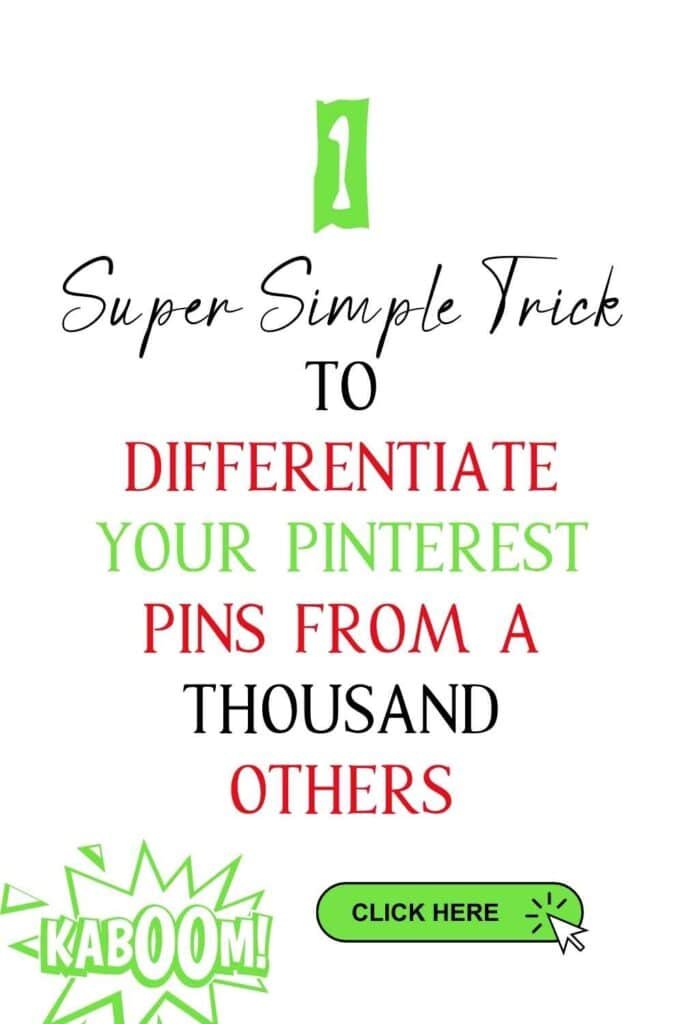 Super simple trick to differentiate your pinterest pins from thousands others in Pinterest feed.